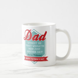 Der lustige Vatertag Kaffeetasse