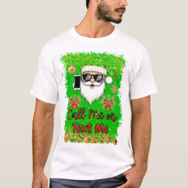 Der lustige Weihnachtsmann ruft mich an oder schre T-Shirt