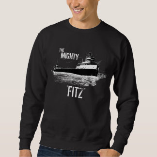 Der mächtige Fitz ~ SS Edmund Fitzgerald Sweatshirt
