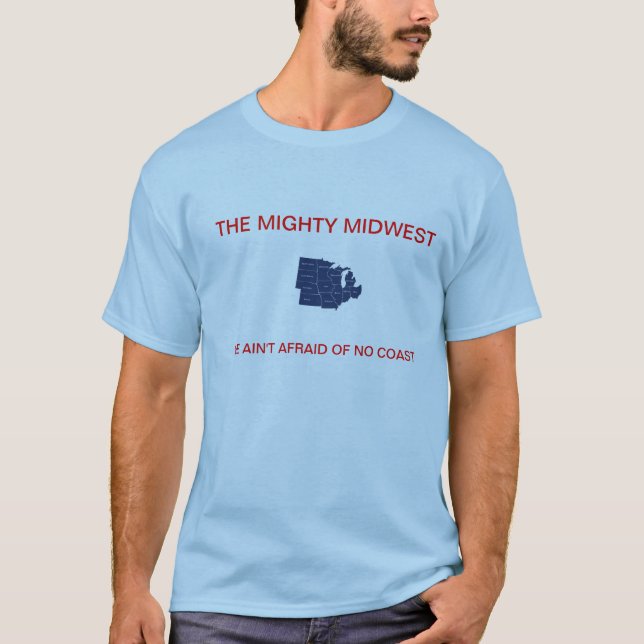 DER MÄCHTIGE MITTELWESTEN T-Shirt (Vorderseite)