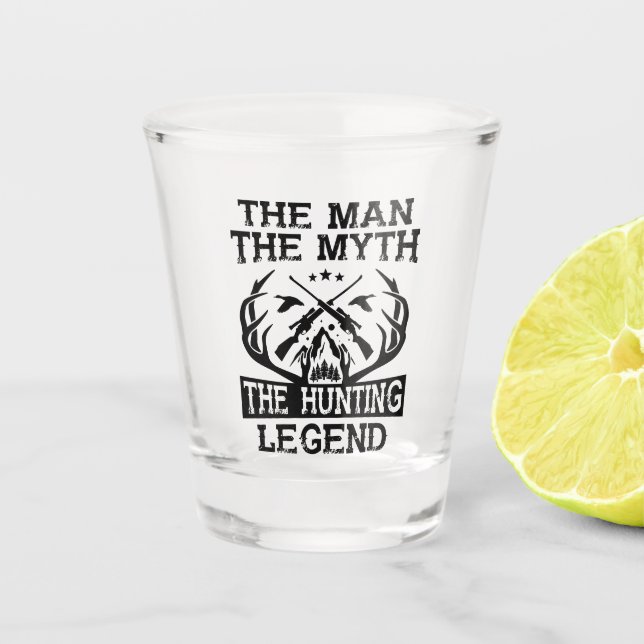 Der Mann der Mythos der Jagdlegende - Lager Schnapsglas (Vorderseite)