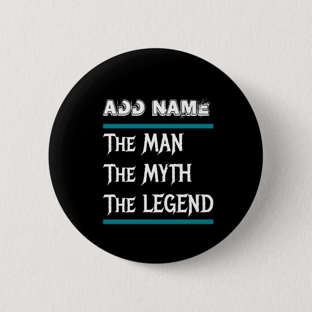 Der Mann, der Mythos, der Legende Button (Vorderseite)