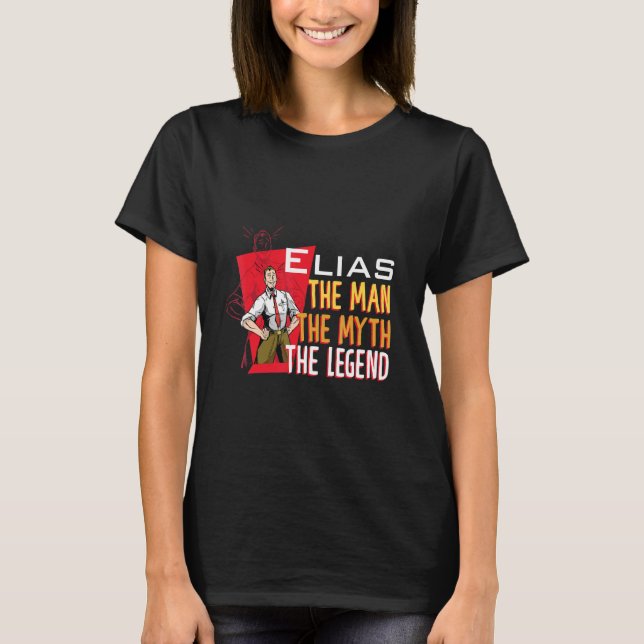 Der Mann, der Mythos der Legende Elias T-Shirt (Vorderseite)