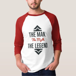 Der Mann Der Mythos der Legende T - Shirt