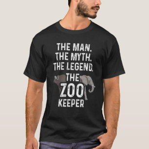 Der Mann Der Mythos Der Zoowärter Tierliebhaber Zo T-Shirt