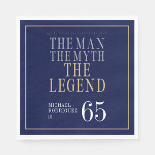 Der Mann Der Mythos Die Legende 65. Geburtstag Serviette