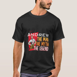 Der Mann der Mythos die Legende Andrew T-Shirt
