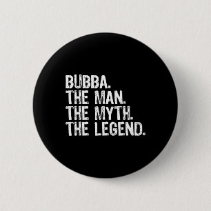 Der Mann, der Mythos, die Legende Coolen Witz Button