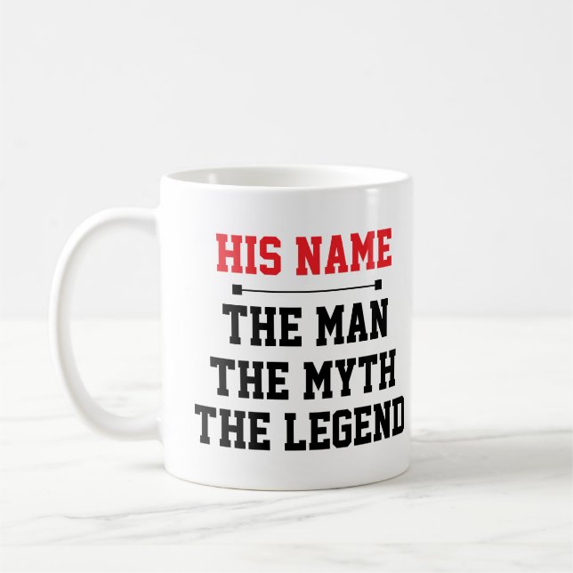 Der Mann, der Mythos, die Legende Kaffeetasse (Links)