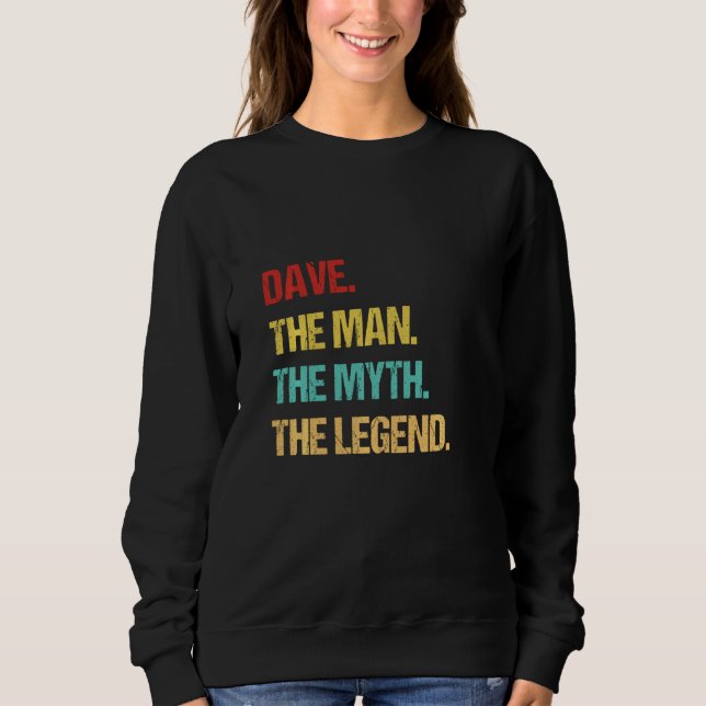 Der Mann, der Mythos, die Legende Sweatshirt (Vorderseite)