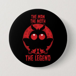 Der Mann, Der Nachtfalter, Die Legende - Mythische Button