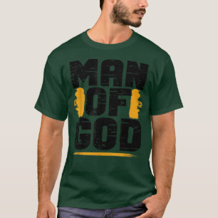 Der Mann Gottes Christlicher Glaube Vater Daddy Fa T-Shirt