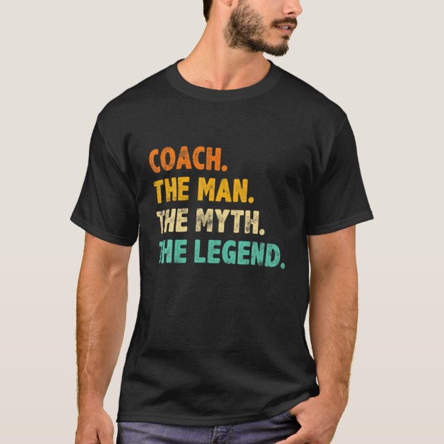 Der Mann Myth Legend Coach Coachte Coach T-Shirt (Vorderseite)