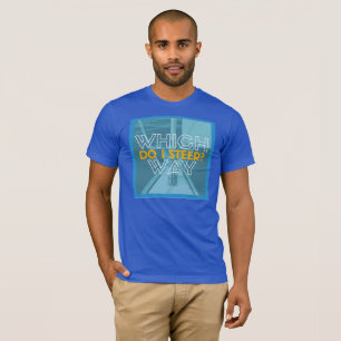 Der Männer, die Weise ich tun, steuern T-Shirt