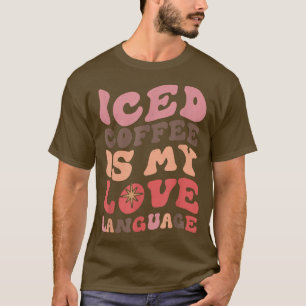 Der männliche Icate-Kaffee ist meine Liebe T-Shirt