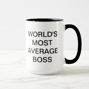 Der meiste durchschnittliche Chef der Welt Tasse