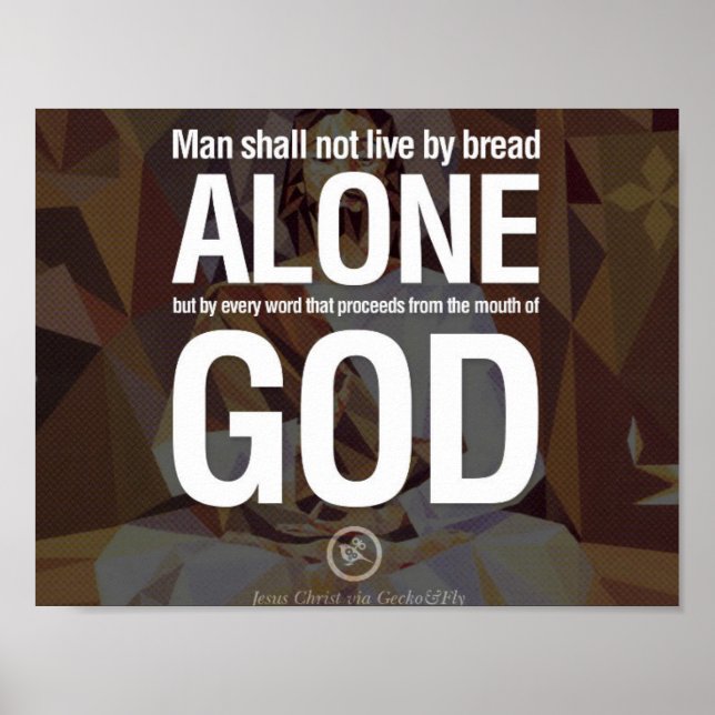Der Mensch darf nicht allein durch Brot leben Poster (Vorne)