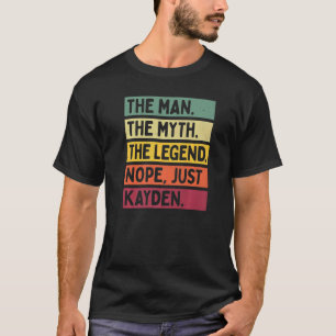 Der Mensch der Mythos der Legende Nope nur Kayden T-Shirt