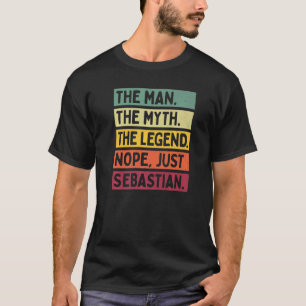 Der Mensch der Mythos der Legende Nope nur Sebasti T-Shirt