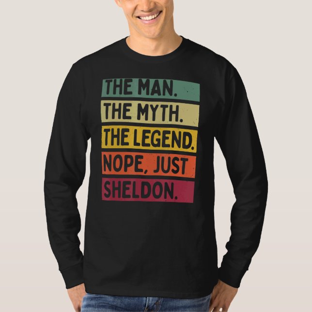 Der Mensch der Mythos der Legende Nope nur Sheldon T-Shirt (Vorderseite)