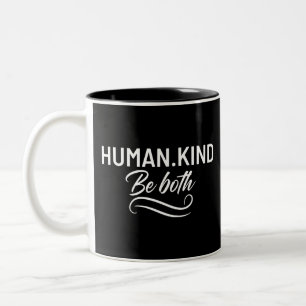 Der Mensch ist beides Zweifarbige Tasse