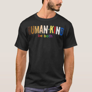 Der Mensch ist sowohl gleichberechtigter LGBT-Gay  T-Shirt
