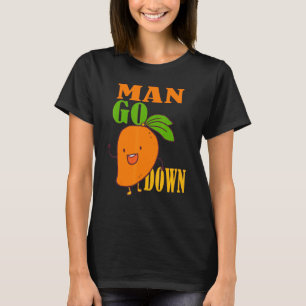 Der Mensch macht das militärische Sprichwort Mango T-Shirt