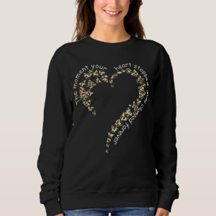 Der Moment, in dem dein Herz meine Welt aufhielt,  Sweatshirt