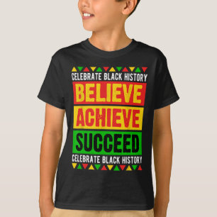 Der Monat der schwarzen Geschichte glaubt, dass Af T-Shirt