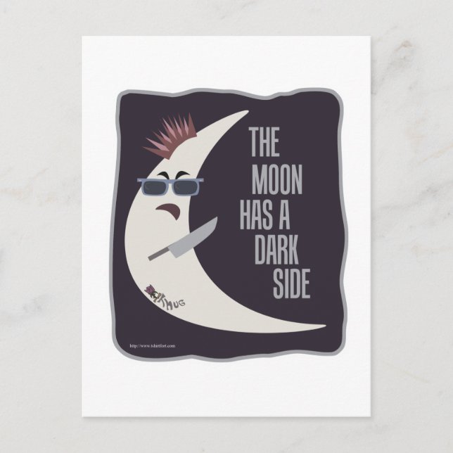 Der Mond hat eine dunkle Seite Postkarte (Vorderseite)
