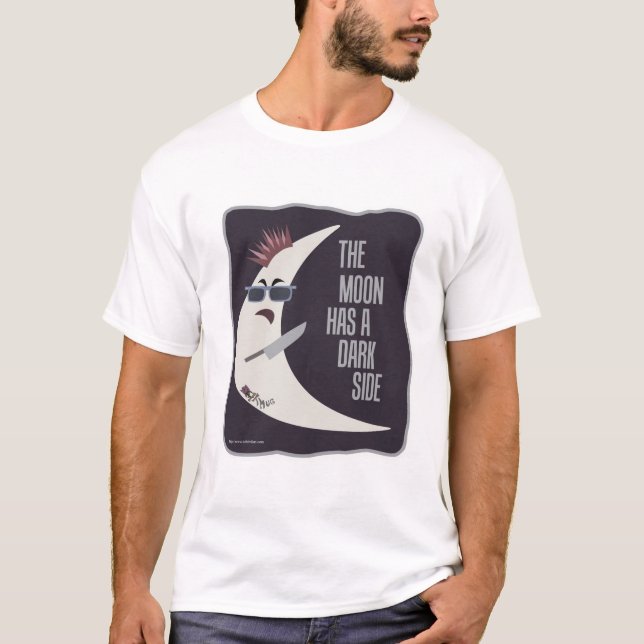 Der Mond hat einen dunklen Slogan-T - Shirt (Vorderseite)