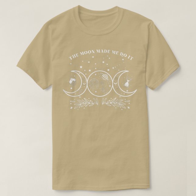 Der Mond hat mich dazu gebracht, eine unheimlich s T-Shirt (Design vorne)