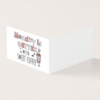 Der Montag ist besser mit süßem Kaffee