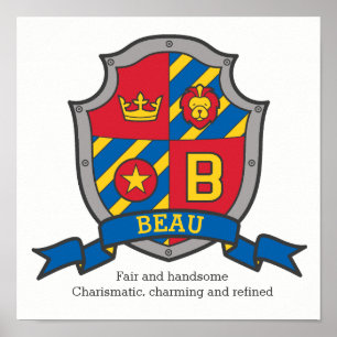 Der Name Beau bedeutet in der Heraldik Schild mit 
