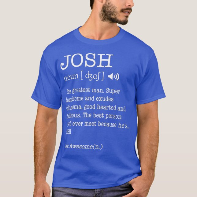 Der Name ist Josh Funny Gift Adult Definition T-Shirt (Vorderseite)
