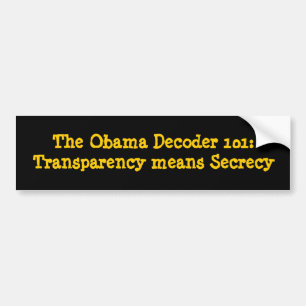 Der obama-Decoder 101: Transparenz bedeutet Autoaufkleber