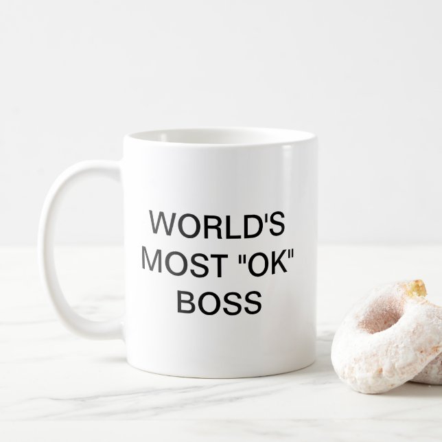 Der "OK"-Boss der Welt - eine mittelmäßige Tasse (Mit Donut)