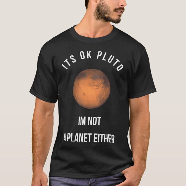 Der Ok Pluto. Ich bin auch kein Planet T-Shirt (Vorderseite)