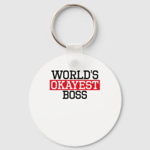 der okayest Chef der Welt, #Boss Schlüsselanhänger