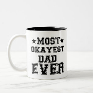 DER OKAYESTE VATER ALLER ZEITEN ZWEIFARBIGE TASSE