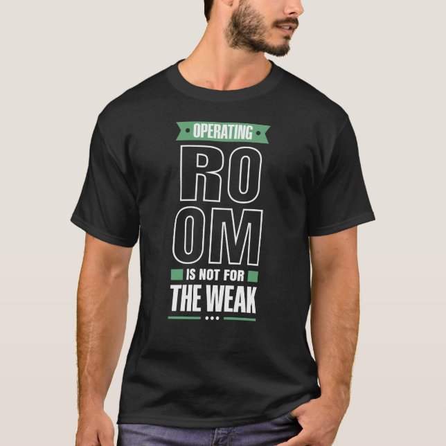 Der Operationssaal ist nicht für die schwache tech T-Shirt (Vorderseite)