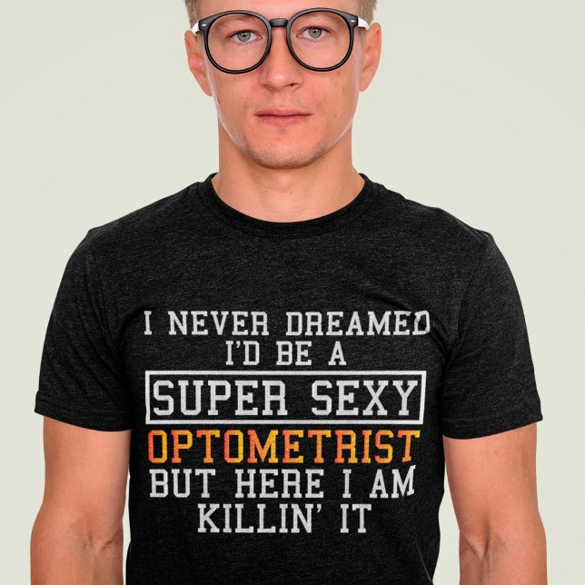Der Optometriker träumte nie von der sonnigen Opto T-Shirt (Von Creator hochgeladen)