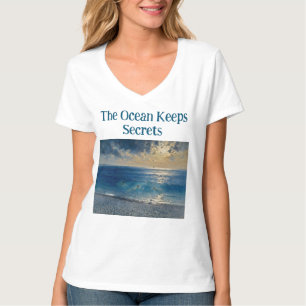 Der Ozean birgt Geheimnisse – Eine fesselnde Meere T-Shirt