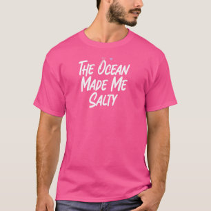 Der Ozean machte mich zu einer salzigen Liebe Nied T-Shirt
