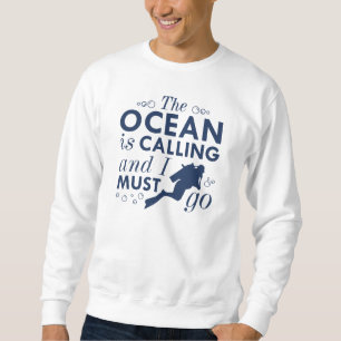 Der Ozean ruft Sweatshirt