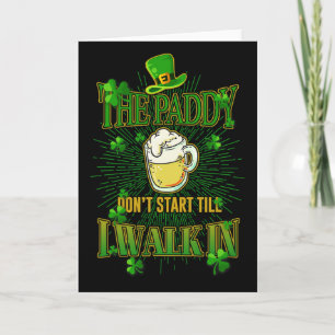 Der Paddy fängt nicht an, bis ich am St. Patrick's Karte