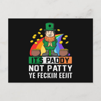 Der Paddy nicht Patty St Patricks Day Postkarte