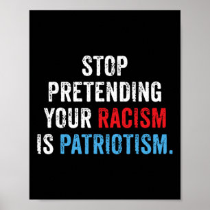 Der Patriotismus ist gegen Trump, so zu tun, als w Poster
