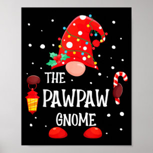 Der Pawpaw-Gnom Passende Familie Weihnachts-Gnom P Poster