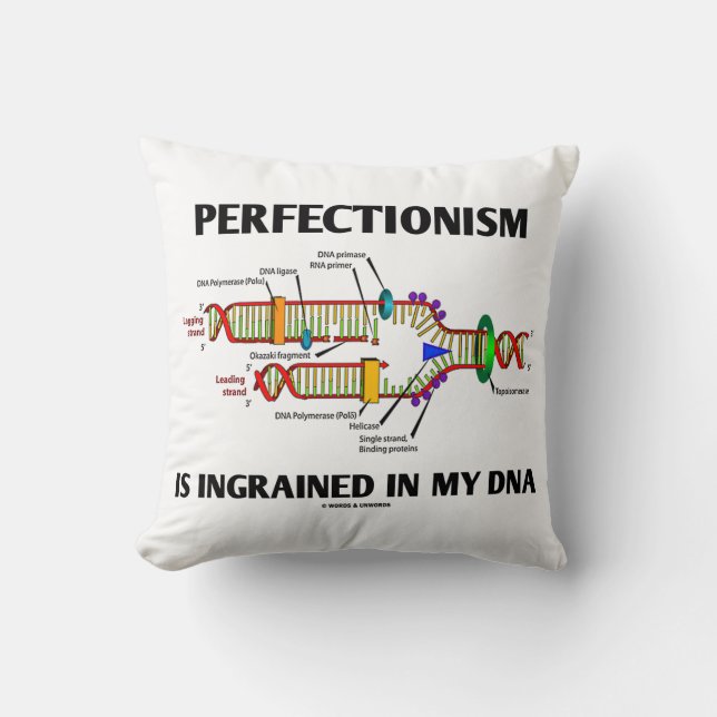 Der Perfäktionismus ist in meine DNA (Gene) eingeg Kissen (Vorderseite)